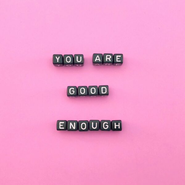 self-love-positive-message-you-are-good-enough-2021-08-30-06-43-10-utc